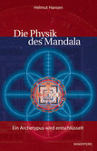 Die Physik des Mandala Die Physik des Mandala