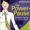 Die Power-Pause, 1 Audio-CD Die Power-Pause, 1 Audio-CD