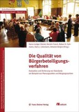 Die Qualität von Bürgerbeteiligungsverfahren Die Qualität von Bürgerbeteiligungsverfahren