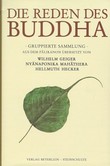 Die Reden des Buddha, Gruppierte Sammlung Die Reden des Buddha, Gruppierte Sammlung