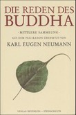 Die Reden des Buddha, Mittlere Sammlung Die Reden des Buddha, Mittlere Sammlung