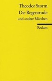 Die Regentrude und andere Märchen Die Regentrude und andere Märchen