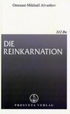 Die Reinkarnation Die Reinkarnation