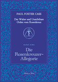 Die Rosenkreuzer-Allegorie Die Rosenkreuzer-Allegorie