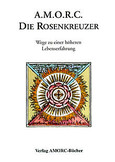 Die Rosenkreuzer Die Rosenkreuzer