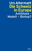 Die Schweiz in Europa Die Schweiz in Europa