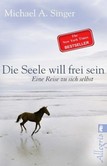 Die Seele will frei sein Die Seele will frei sein