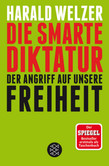 Die smarte Diktatur Die smarte Diktatur