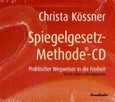 Die Spiegelgesetz-Methode, 1 Audio-CD Die Spiegelgesetz-Methode, 1 Audio-CD