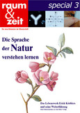 Die Sprache der Natur verstehen lernen - raum & zeit special 3 Die Sprache der Natur verstehen lernen - raum & zeit special 3