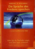 Die Sprache des Friedens sprechen - in einer konfliktreichen Welt Die Sprache des Friedens sprechen - in einer konfliktreichen Welt