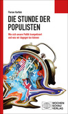Die Stunde der Populisten Die Stunde der Populisten