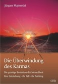 Die Überwindung des Karmas Die Überwindung des Karmas