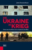 Die Ukraine im Krieg Die Ukraine im Krieg