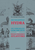 Die vielköpfige Hydra Die vielköpfige Hydra
