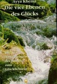 Die vier Ebenen des Glücks Die vier Ebenen des Glücks