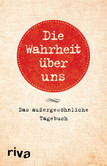 Die Wahrheit über uns Die Wahrheit über uns