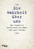Die Wahrheit über uns Die Wahrheit über uns