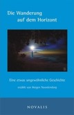 Die Wanderung auf dem Horizont Die Wanderung auf dem Horizont