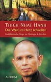 Die Welt ins Herz schließen Die Welt ins Herz schließen
