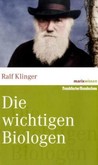 Die wichtigsten Biologen Die wichtigsten Biologen