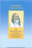 Die Wissenschaft vom Sein und die Kunst des Lebens Die Wissenschaft vom Sein und die Kunst des Lebens
