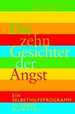 Die zehn Gesichter der Angst