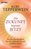 Die Zukunft beginnt jetzt Die Zukunft beginnt jetzt