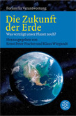Die Zukunft der Erde Die Zukunft der Erde