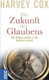 Die Zukunft des Glaubens Die Zukunft des Glaubens