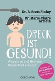 Dreck ist gesund! Dreck ist gesund!