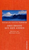 Drei Briefe aus den Anden Drei Briefe aus den Anden