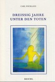 Dreißig Jahre unter den Toten Dreißig Jahre unter den Toten