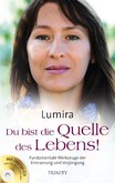 Du bist die Quelle des Lebens, Buch mit Audio-CD Du bist die Quelle des Lebens, Buch mit Audio-CD