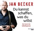 Du kannst schaffen, was du willst, 2 Audio-CDs Du kannst schaffen, was du willst, 2 Audio-CDs