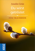 Du wirst getröstet Du wirst getröstet