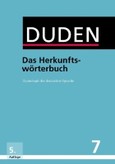 Duden - Bd.7 Duden Das Herkunftswörterbuch Duden - Bd.7 Duden Das Herkunftswörterbuch