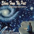 Echoes from the Past Sadhana* Audio CD Echoes from the Past Sadhana* Audio CD
