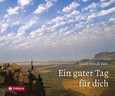Ein guter Tag für dich Ein guter Tag für dich