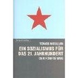 Ein Sozialismus für das 21. Jahrhundert Ein Sozialismus für das 21. Jahrhundert