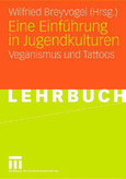 Eine Einführung in Jugendkulturen Eine Einführung in Jugendkulturen