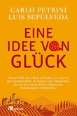 Eine Idee von Glück Eine Idee von Glück