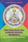 Eine Reise durch das Human Design-Mandala Eine Reise durch das Human Design-Mandala