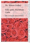 Eine späte, fruchtbare Liebe Eine späte, fruchtbare Liebe