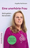 Eine unerhörte Frau Eine unerhörte Frau
