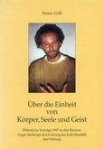 Über die Einheit von Körper, Seele und Geist Über die Einheit von Körper, Seele und Geist