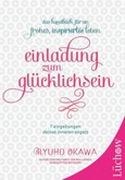Einladung zum Glücklichsein Einladung zum Glücklichsein