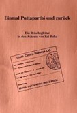 Einmal Puttaparthi und zurück Einmal Puttaparthi und zurück