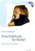 Einschlafmusik für Kinder, Audio-CD Einschlafmusik für Kinder, Audio-CD