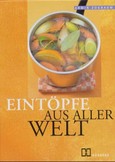 Eintöpfe aus aller Welt Eintöpfe aus aller Welt